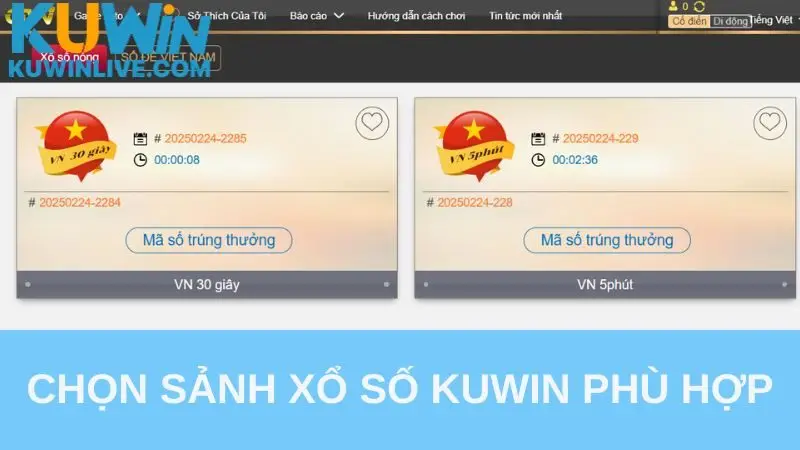 Chọn sảnh xổ số Kuwin phù hợp