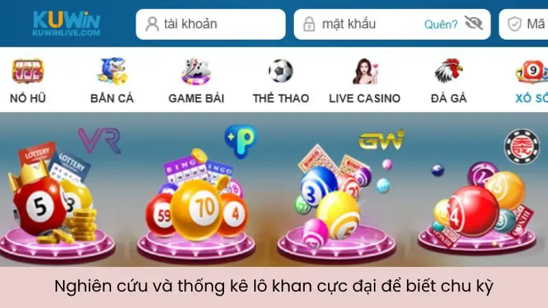 Nghiên cứu và thống kê lô khan cực đại để biết chu kỳ