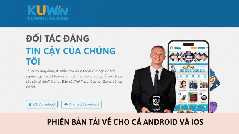 Phiên bản tải về cho cả Android và Ios