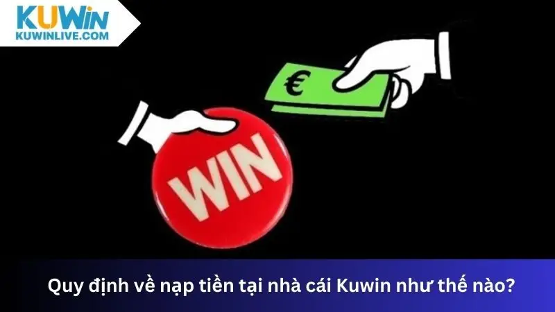 Câu hỏi thường gặp về nạp tiền tại nhà cái Kuwin