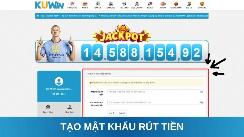 Tạo mật khẩu rút tiền