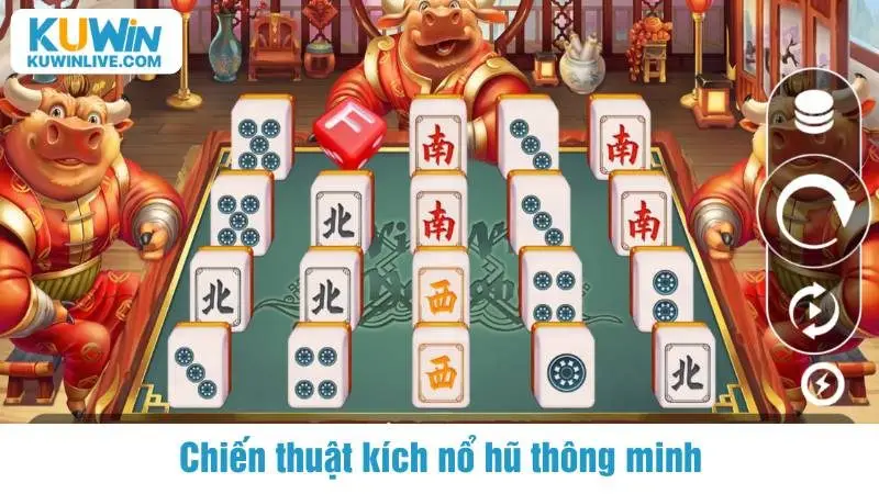 Chiến thuật kích nổ hũ thông minh